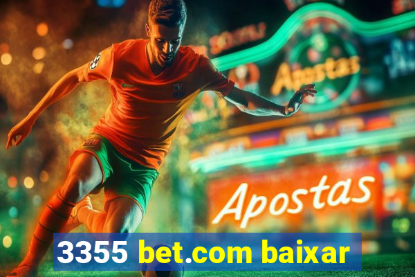 3355 bet.com baixar